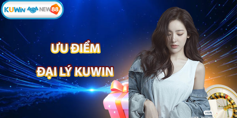 Ưu điểm KUWIN nổi bật thu hút khách hàng
